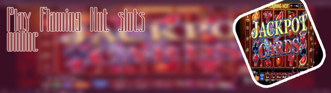 Egt free slots flaming hot