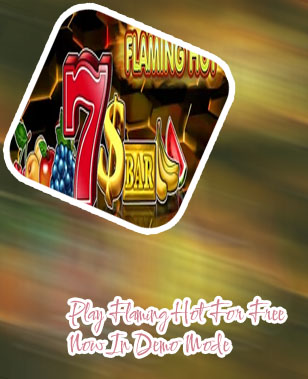 Flaming hot free slot